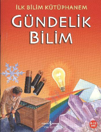 İlk Bilim Kütüphanem - Gündelik Bilim