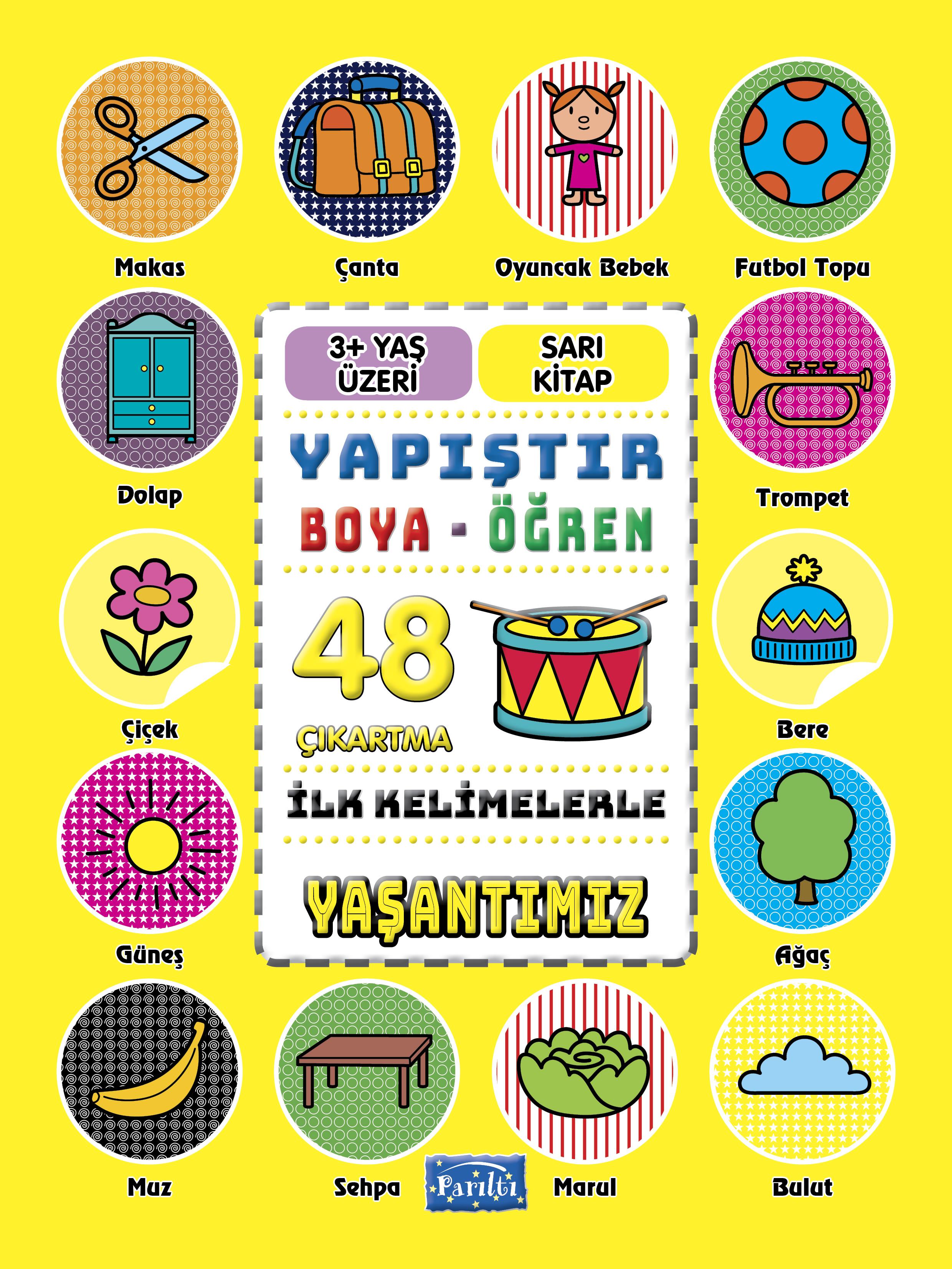 İlk Kelimelerle Yaşantımız - Yapıştır-Boya-Öğren