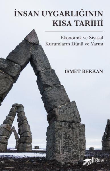 İnsan Uygarlığının Kısa Tarihi: Ekonomik ve Siyasal Kurumların Dünü ve Yarını