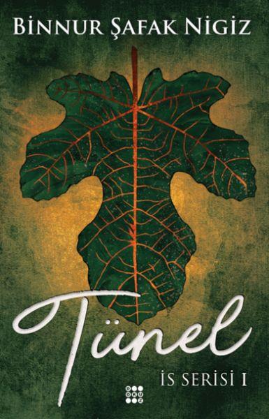 İs Serisi 1 - Tünel (Ciltli)