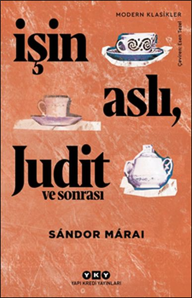 İşin Aslı, Judit Ve Sonrası - Modern Klasikler