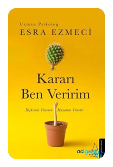 Kararı Ben Veririm - İlişkisini Yöneten Hayatını Yönetir