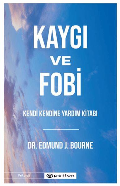 Kaygı ve Fobi