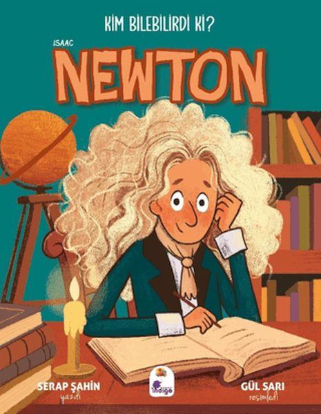 Kim Bilebilirdi ki? - Isaac Newton
