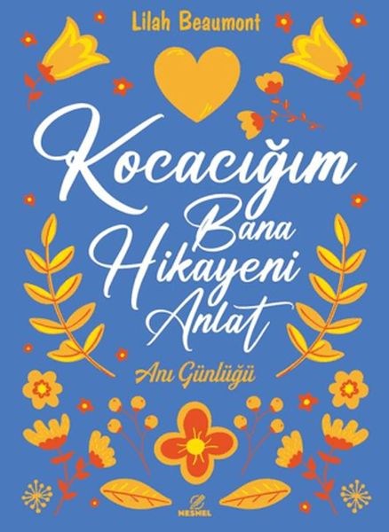 Kocacığım Bana Hikayeni Anlat