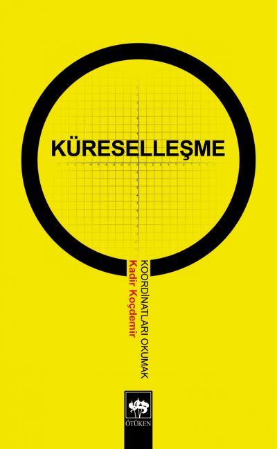 Küreselleşme Koordinatları Okumak