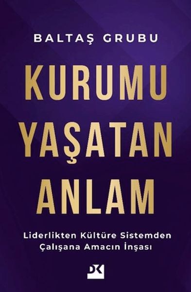 Kurumu Yaşatan Anlam