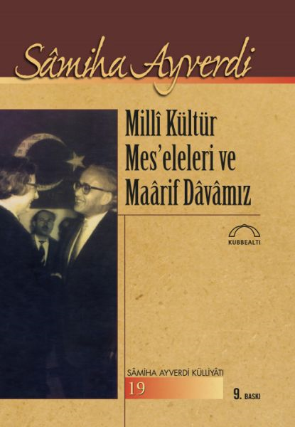 Milli Kültür Mes’eleleri Ve Maarif Davamız
