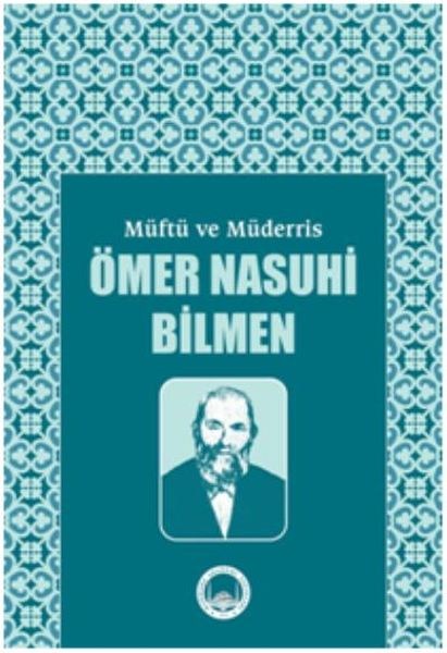 Müftü ve Müderris Ömer Nasuhibilmen Sempozyum Tebliğleri