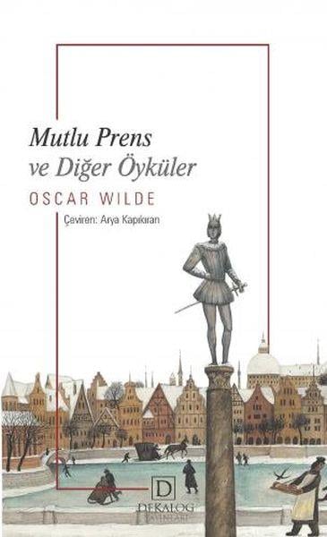 Mutlu Prens Ve Diğer Öyküler