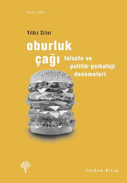 Oburluk Çağı - Felsefe ve Politik-Psikoloji Denemeleri