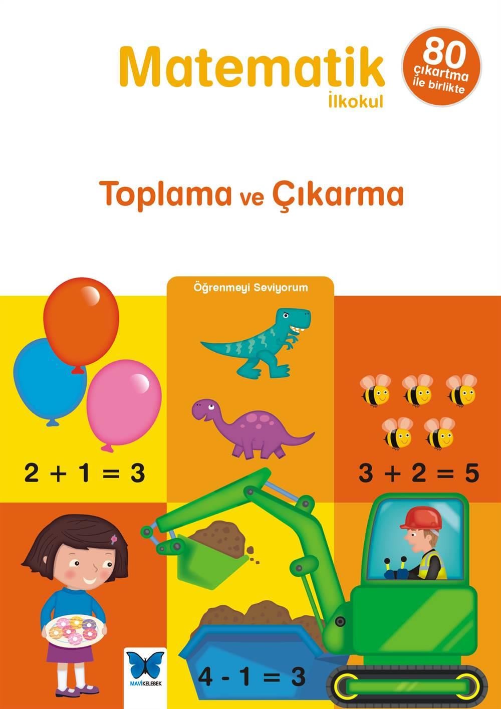 Öğrenmeyi Seviyorum - Matematik / Toplama ve Çıkarma