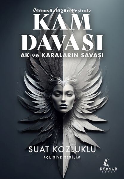 Ölümsüzlüğün Peşinde Kam Davası - Ak ve Karaların Savaşı