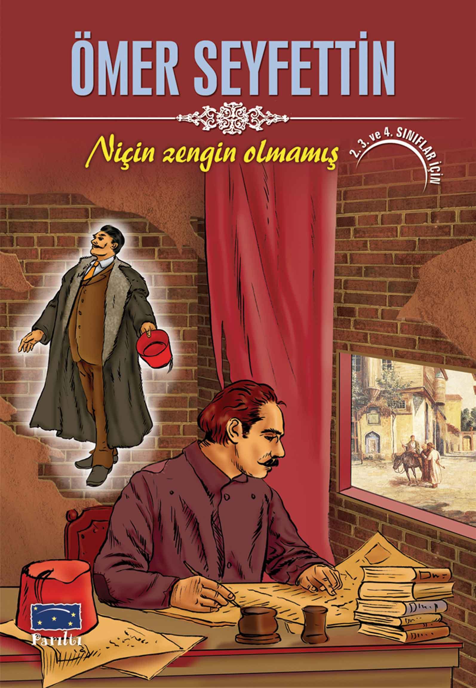 Ömer Seyfettin Niçin Zengin Olmamış