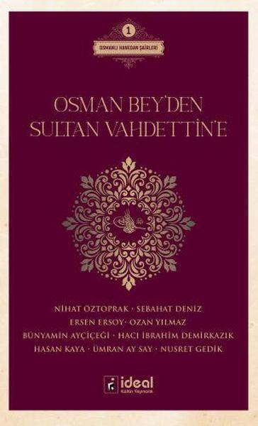 Osman Bey'Den Sultan Vahdettin'E