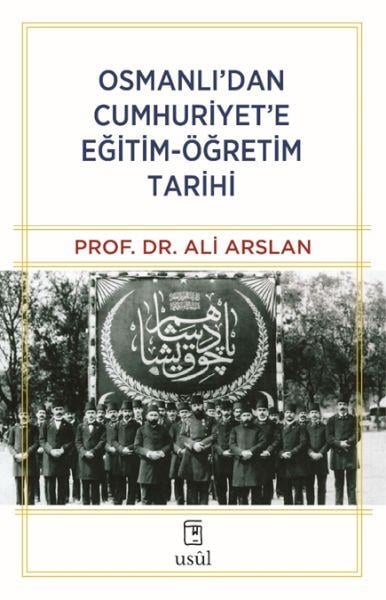 Osmanlı’dan Cumhuriyet’e Eğitim-Öğretim Tarihi
