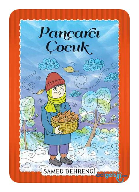 Pancarcı Çocuk - Samed Behrengi Serisi