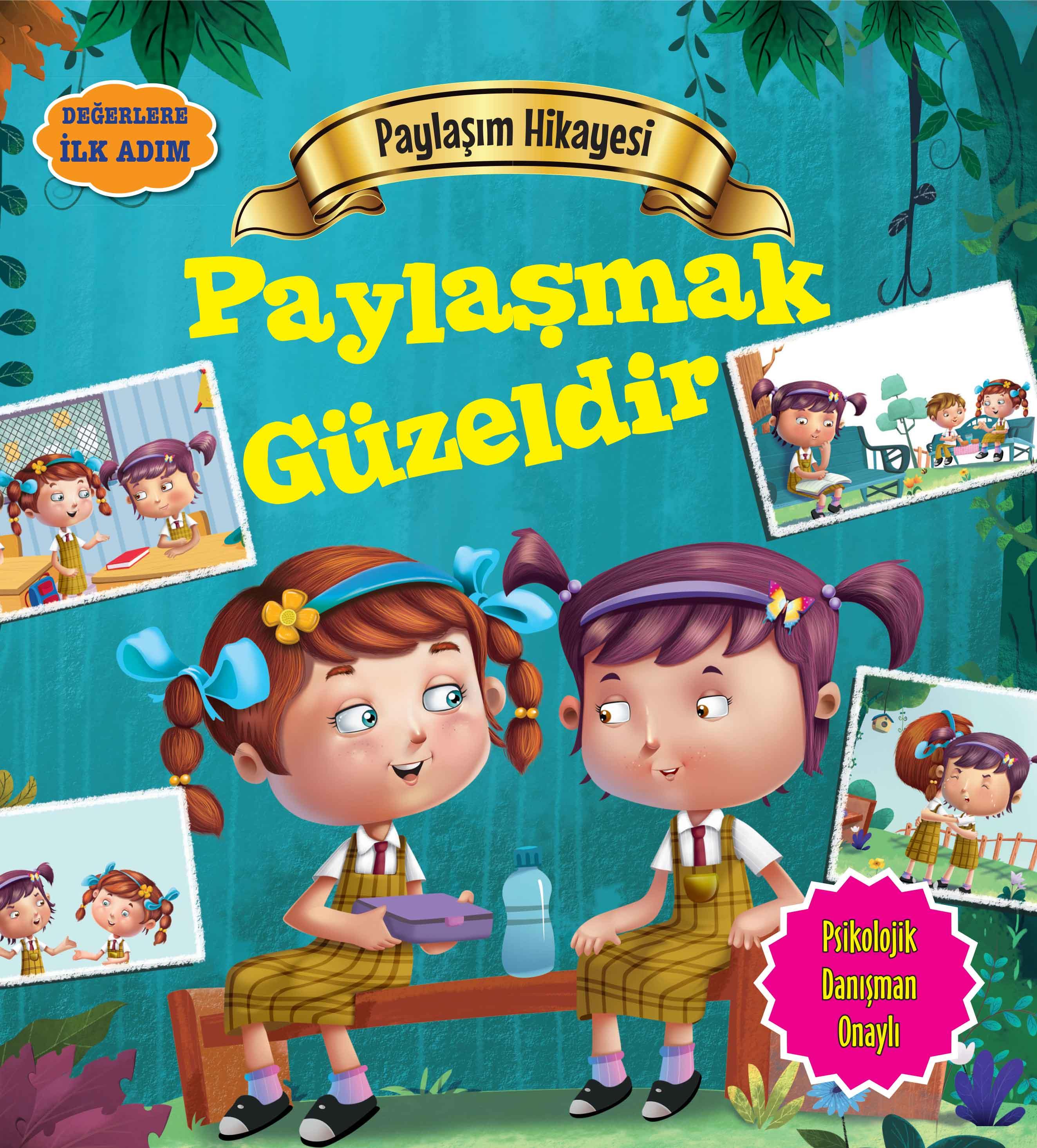 Paylaşmak Güzeldir - Değerlere İlk Adım