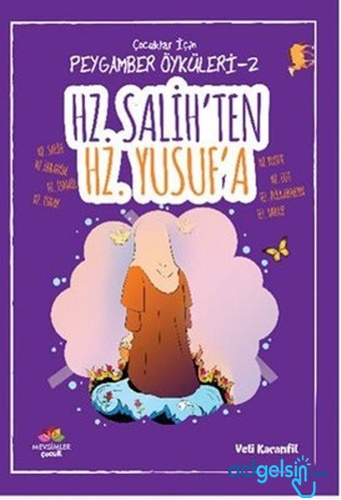 Peygamber Öyküleri - 2 Hz. Salih'ten Hz. Yusuf'a