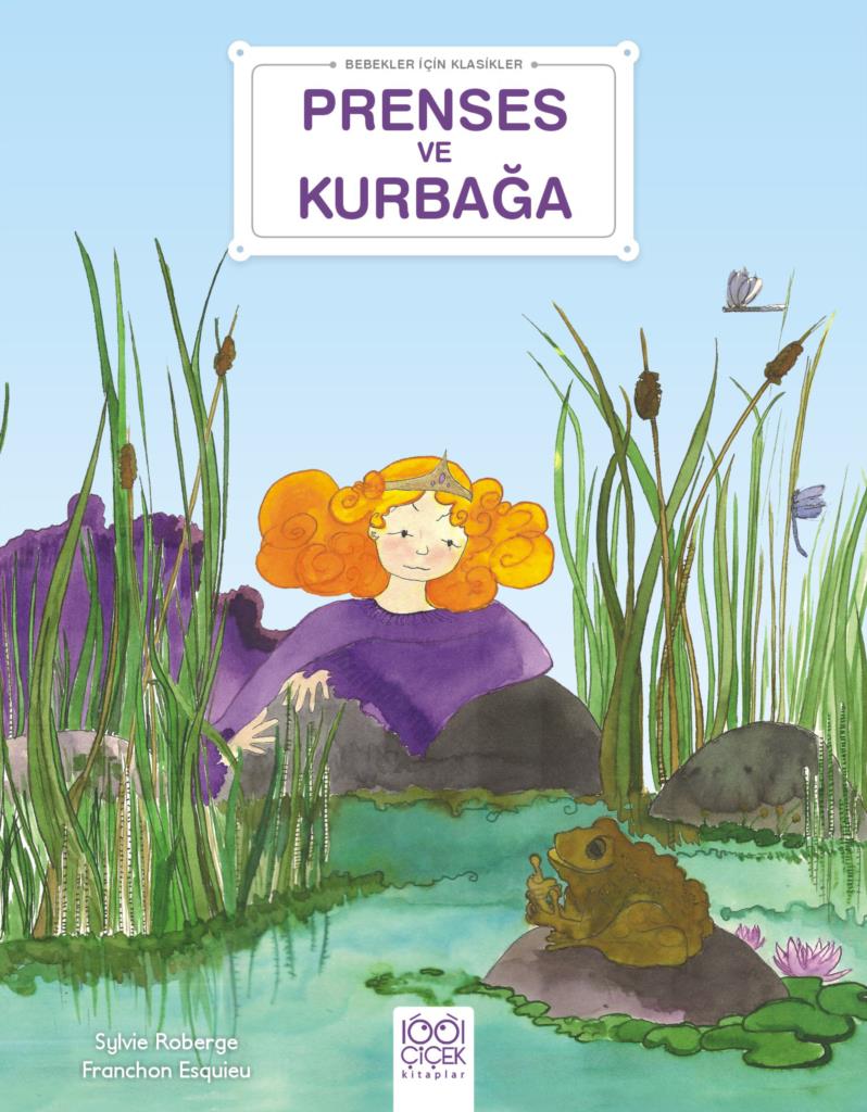 Prenses ve Kurbağa - Bebekler İçin Klasikler