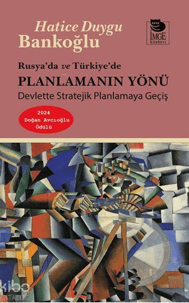 Rusya’da ve Türkiye’de Planlamanın Yönü