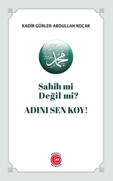 Sahih mi Değil mi? Adını Sen Koy!
