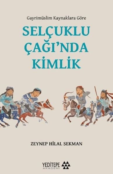 Selçuklu Çağı’nda Kimlik