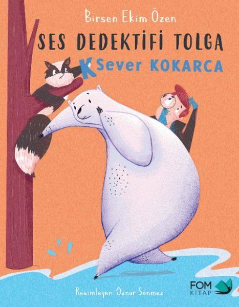 Ses Dedektifi Tolga-K Sever Kokarca