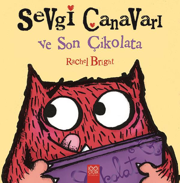 Sevgi Canavarı ve Son Çikolata