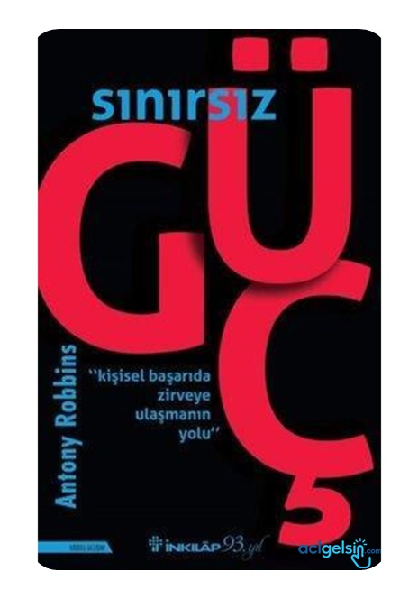 Sınırsız Güç - Kişisel Başarıda Zirveye Ulaşmanın Yolu