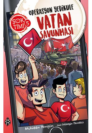 Şok Timi 5- Operasyon Yedikule - Vatan Savunması