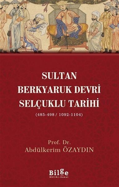 Sultan Berkyaruk Devri Selçuklu Tarihi