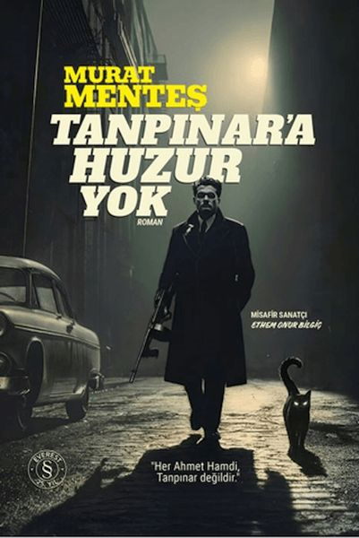 Tanpınar'a Huzur Yok