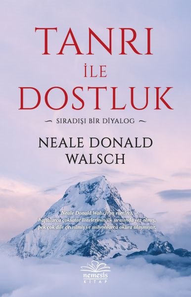 Tanrı İle Dostluk - Sıradışı Bir Diyalog