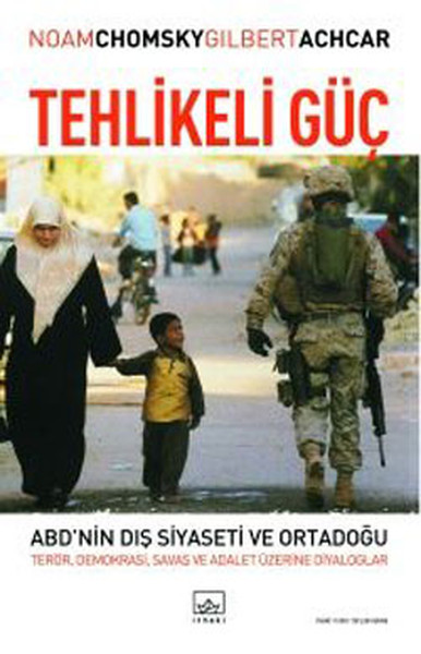 Tehlikeli Güç - Abd'nin Dış Siyaseti Ve Ortadoğu