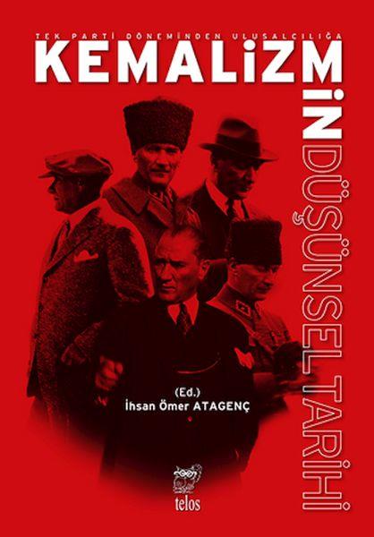 Tek Parti Do¨neminden Ulusalcılıgˆa Kemalizmin Du¨s¸u¨nsel Tarihi