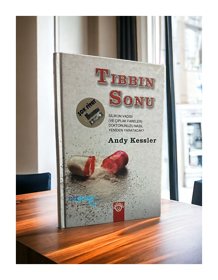 Tıbbın Sonu - Andy Kessler (ciltli)