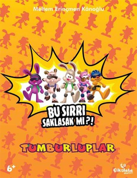 Tumburluplar - Bu Sırrı Saklasak mı?!