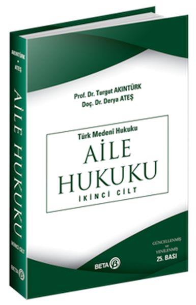 Türk Medeni Hukuku - Aile Hukuku (İkinci Cilt)
