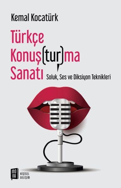 Türkçe Konuş(tur)ma Sanatı - Soluk, Ses ve Diksiyon Teknikleri