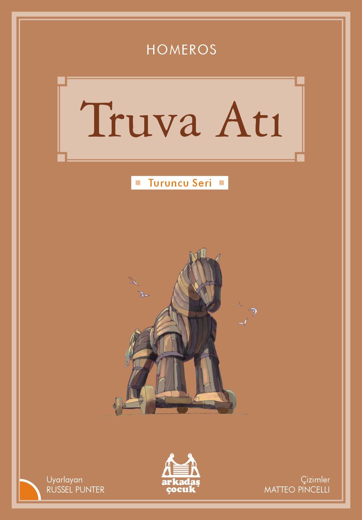 Turuncu Seri - Truva Atı