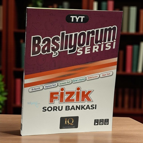Tyt Fizik Başlıyorum Soru Bankası Iq Yayınları