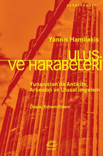 Ulus Ve Harabeleri - Yunanistan’da Antikite, Arkeoloji Ve Ulusal İmgelem