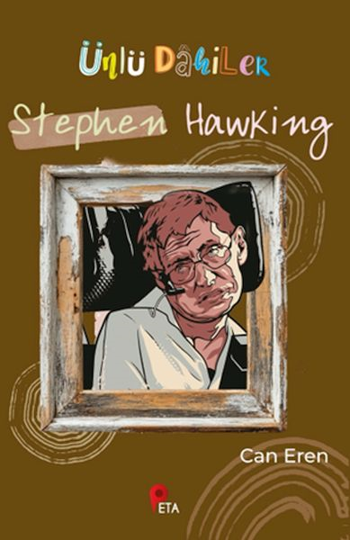 Ünlü Dahiler: Stephen Hawking