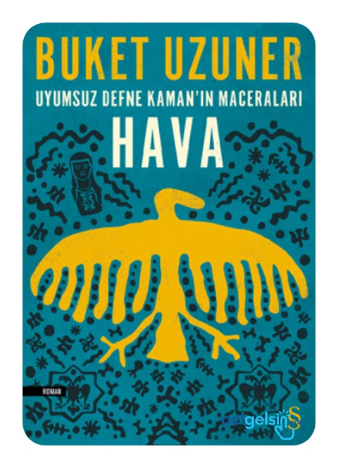 Uyumsuz Defne Kaman'ın Maceraları - Hava