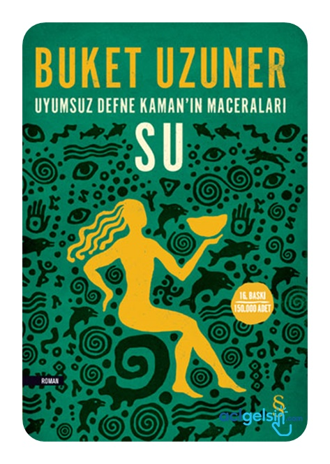 Uyumsuz Defne Kamanın Maceraları - Su