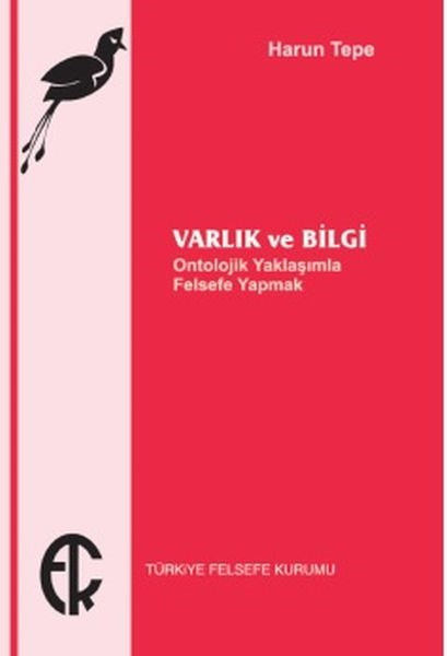 Varlık Ve Bilgi
