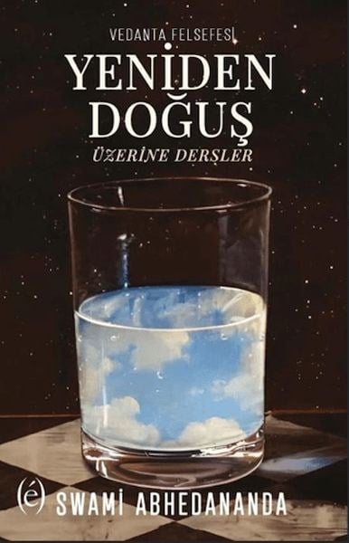 Vedanta Felsefesi - Yeniden Doğuş Üzerine Dersler