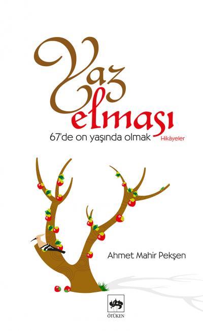 Yaz Elması  67'de On Yaşında Olmak