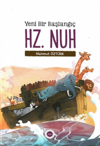 Yeni Bir Başlangıç - Hz. Nuh